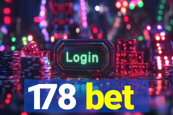 178 bet